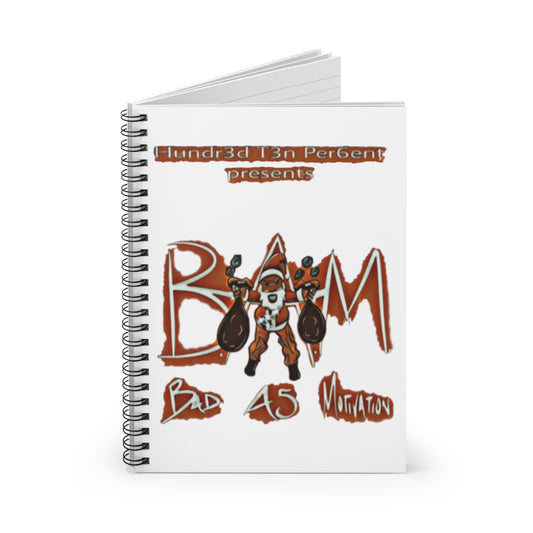 110%B.A.M. Spiral Notebook - Ruled Line