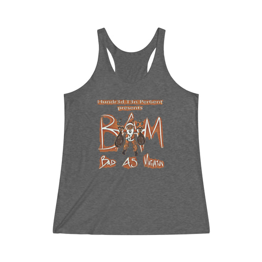 110%B.A.M. Women's Tri-Blend Racerback Tank