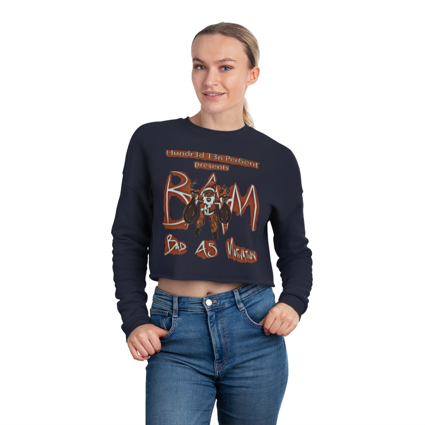 110%B.A.M. Women's Cropped Sweatshirt