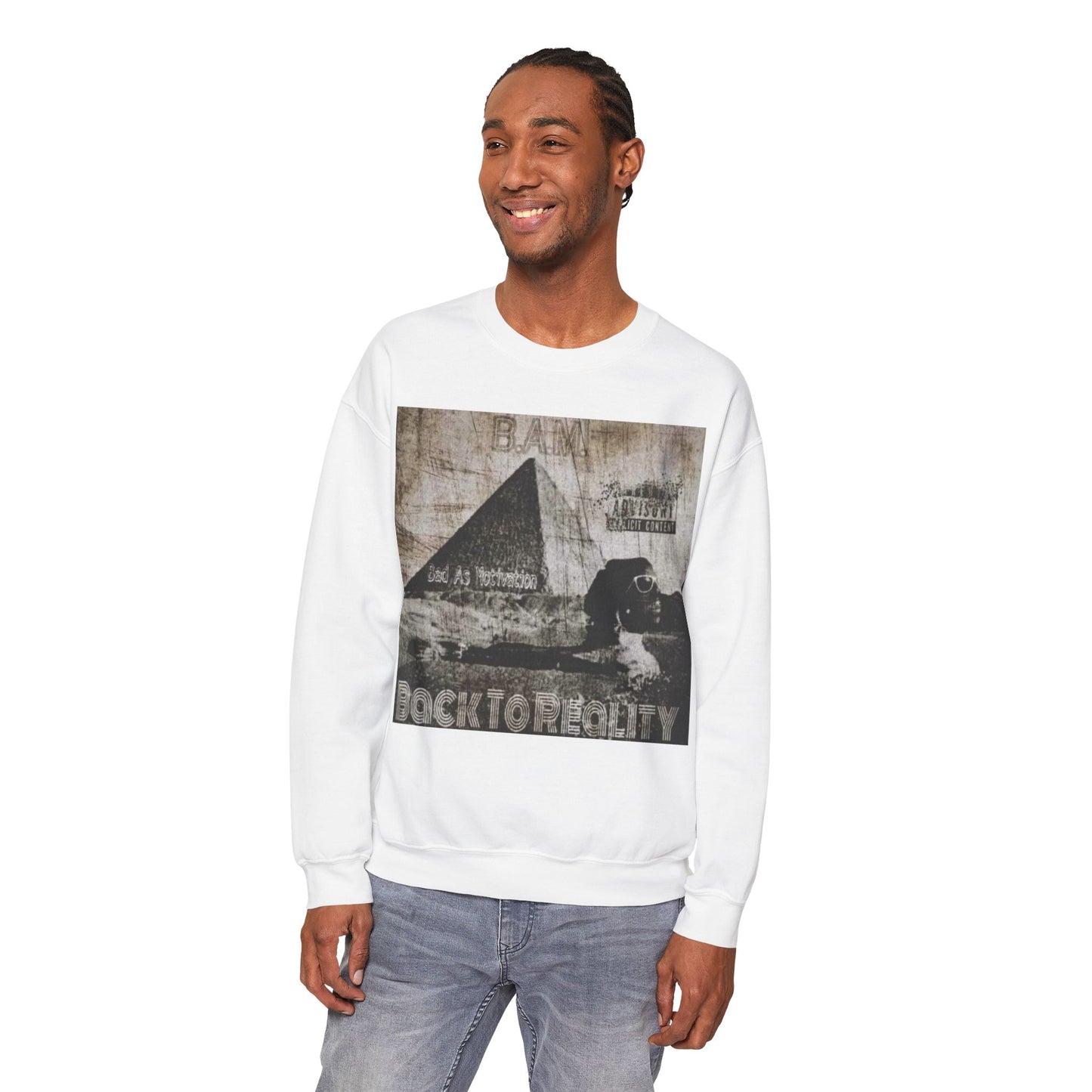 110%B.A.M. "Back To Reality" Seasonal Seller Sweatshirt